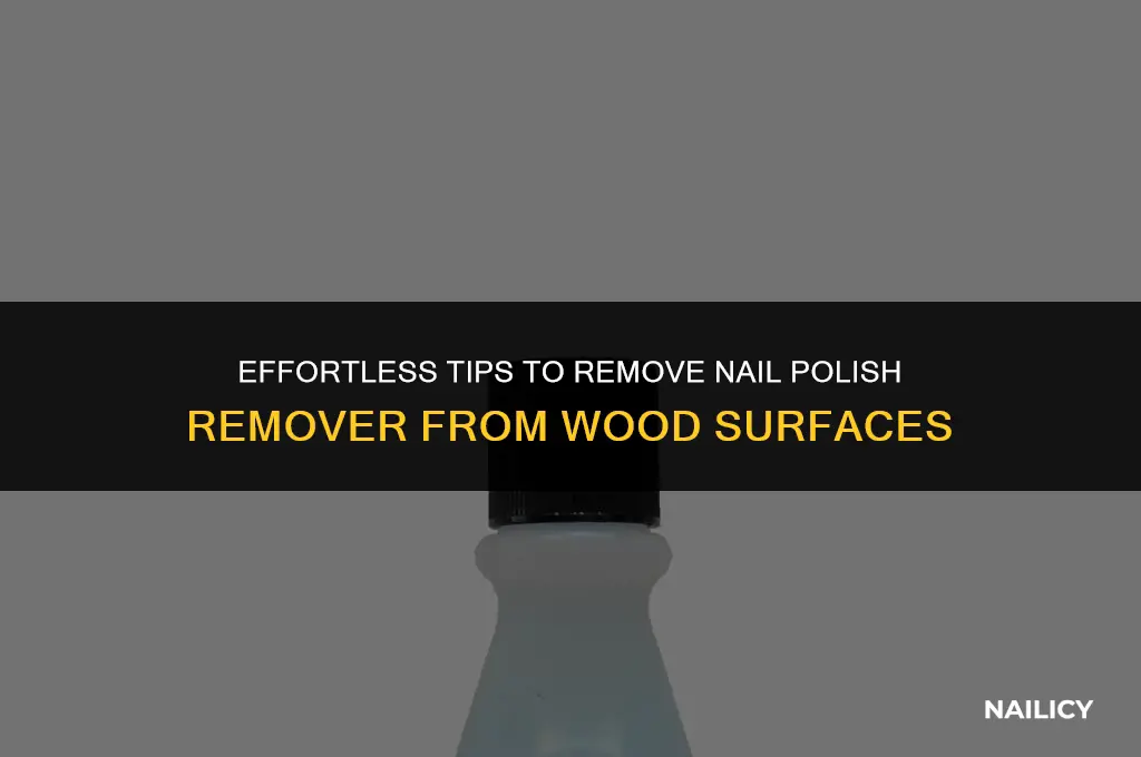 how do you get nail varnish remover off wood