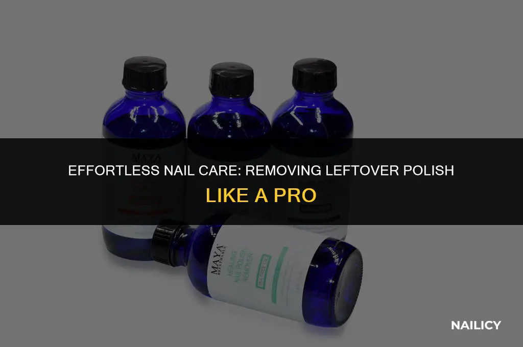 how do you get off stuff leftiver on your nails