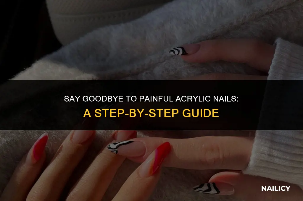 how do you get rid of painful acrylic nails