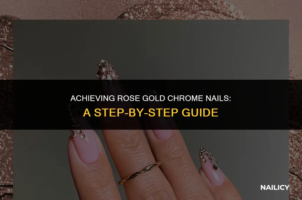 how do you get rose gold chrome nails