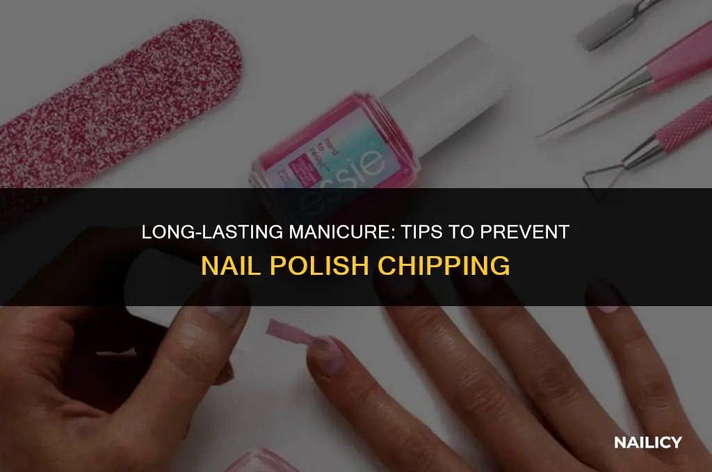 how do you get your nail polish to not chip