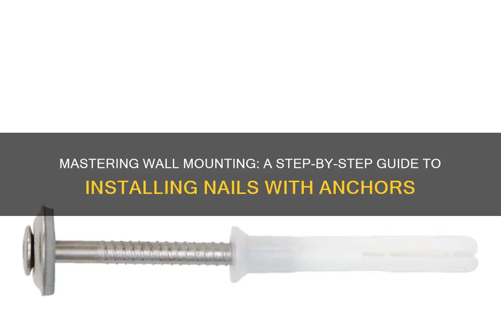 how do you install nail with anchor