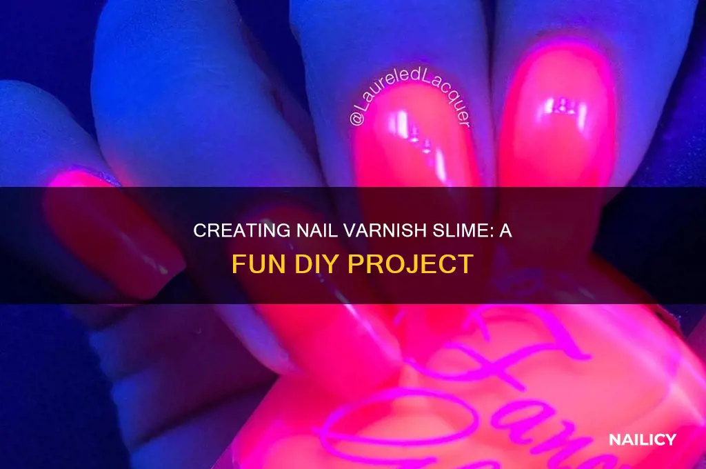 how do you make nail varnish slime