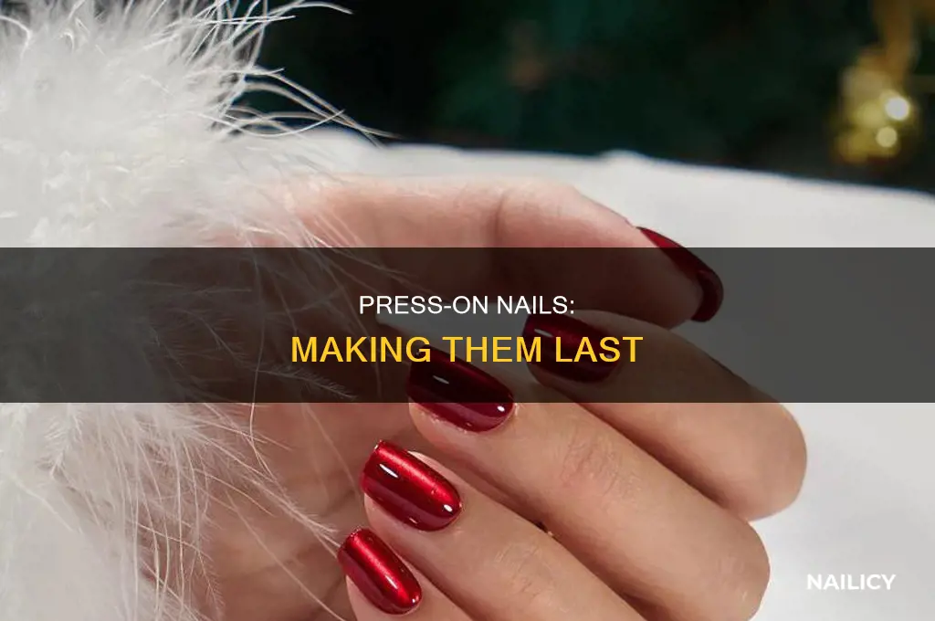 how do you make press on nails stay on