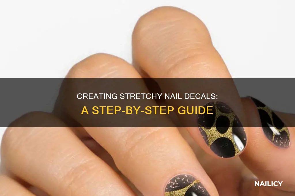 how do you make stretchy nail decals