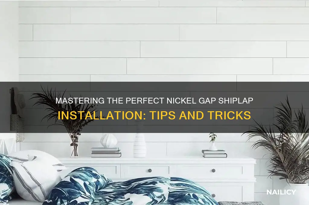 how do you nail a nickel gap shiplap