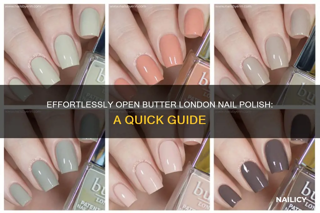 how do you open butter london nail polish