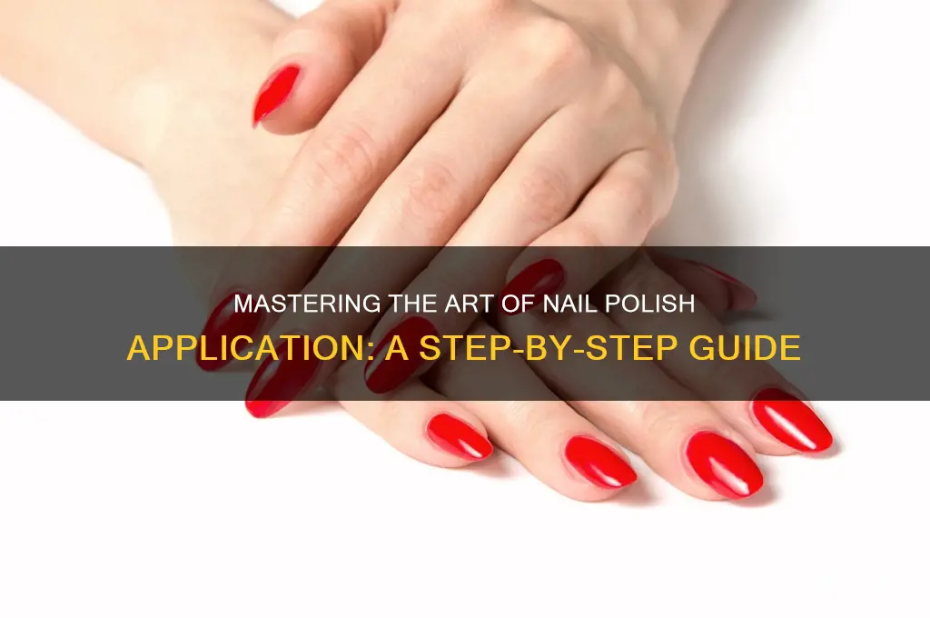 how do you put nail polish on
