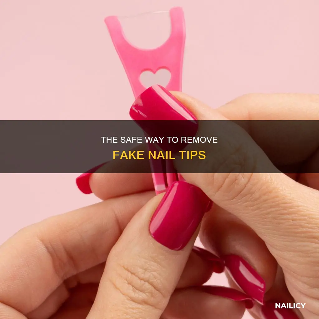 how do you remove fake nail tips