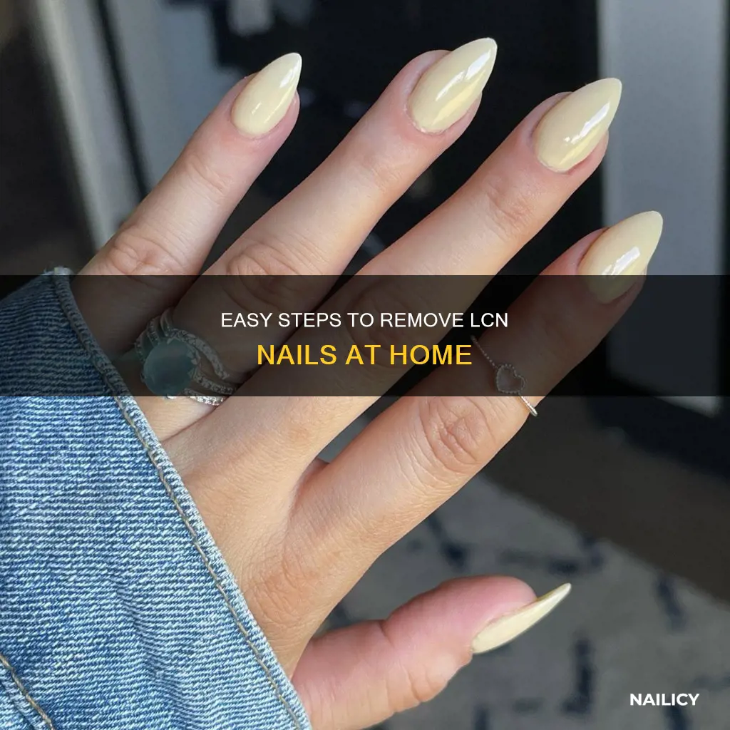 how do you remove lcn nails at home