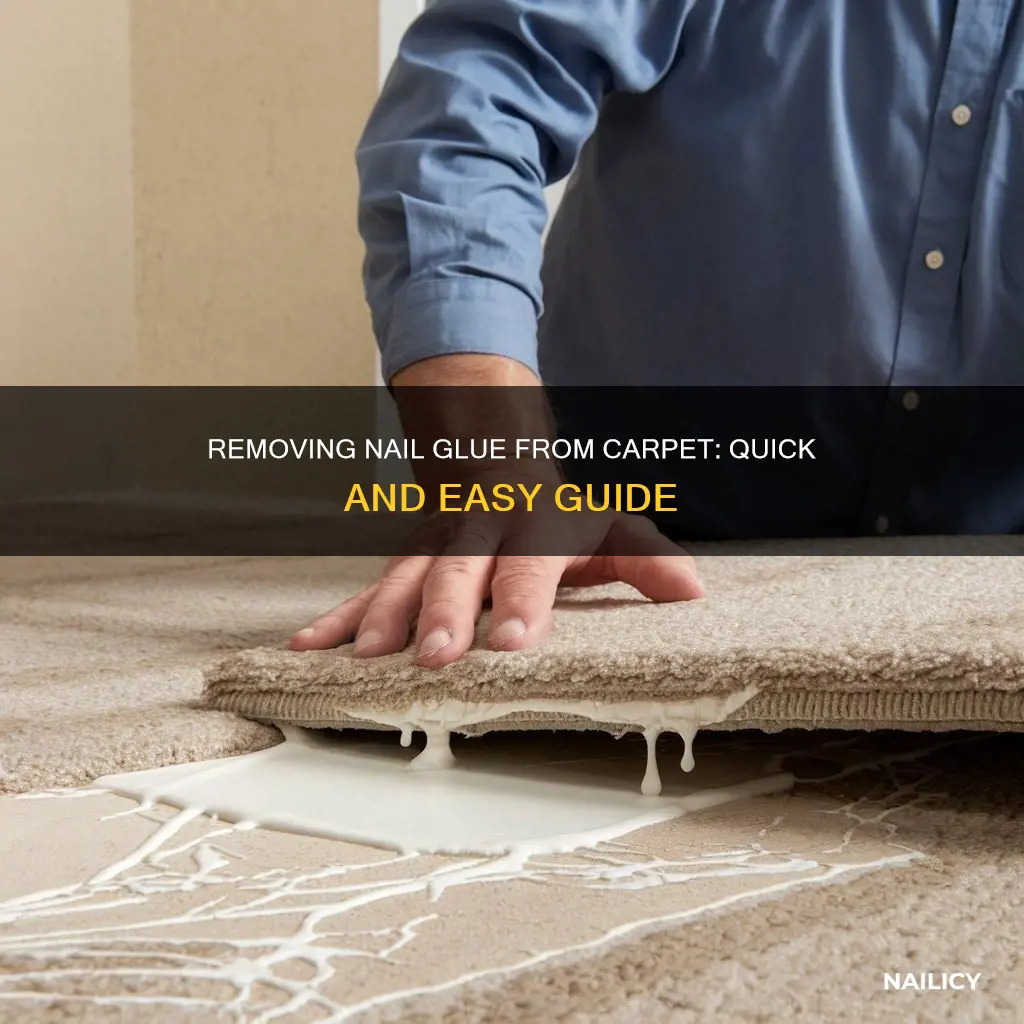 how do you remove nail glue from carpet