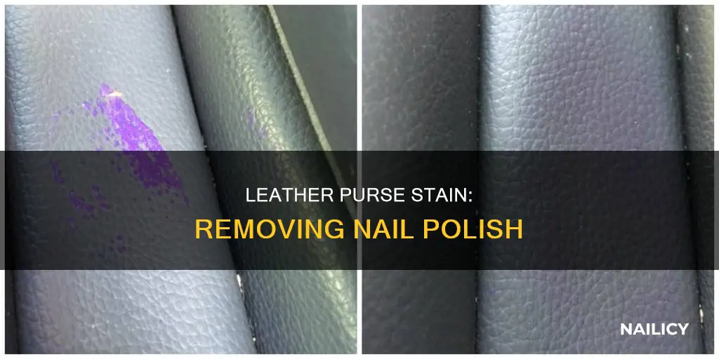 how do you remove nail polish from a leather purse