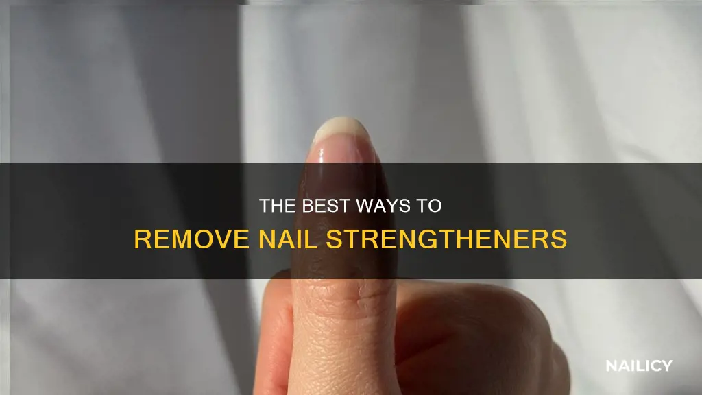 how do you remove nail strengthener