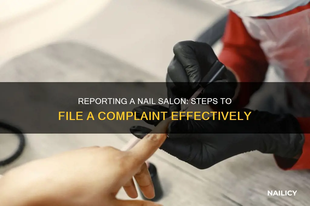 how do you report a nail salon