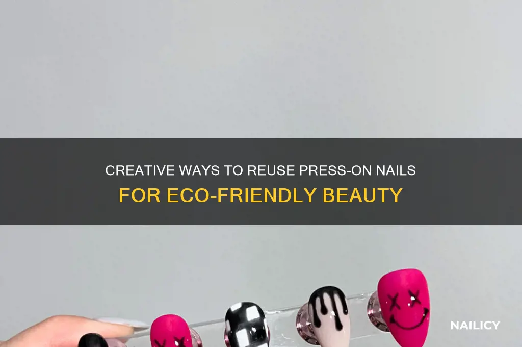 how do you reuse press on nails