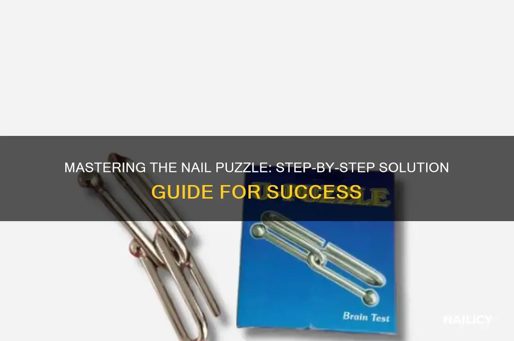 how do you solve the nail puzzle
