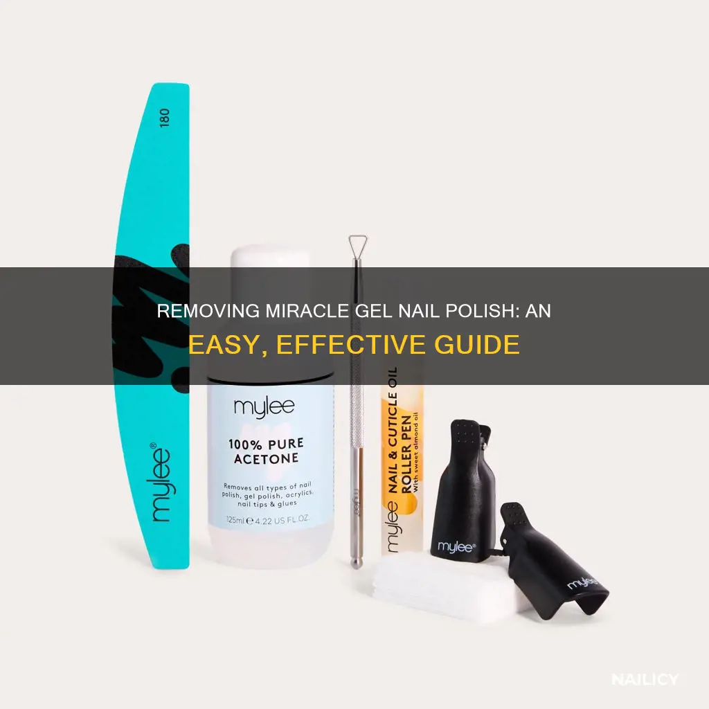 how do you take off miracle gel nail polish