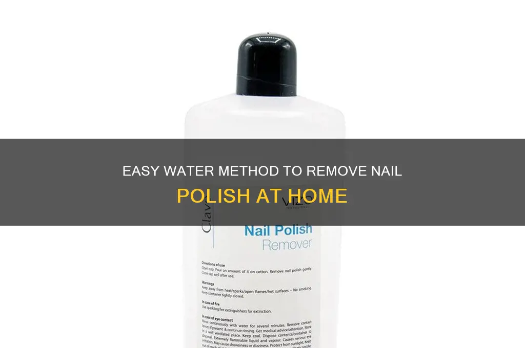 how do you take off nail polish with water