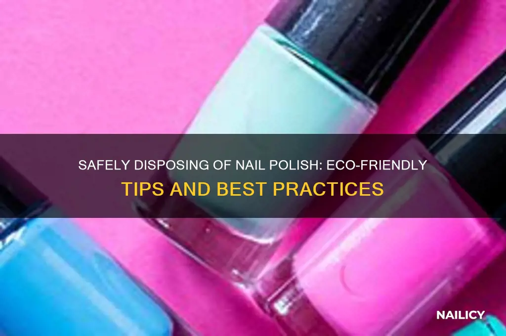 how do you throw away nail polish