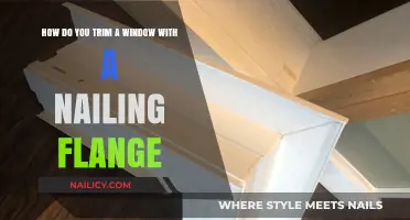 Trimming Windows: Nailing Flange Installation Guide