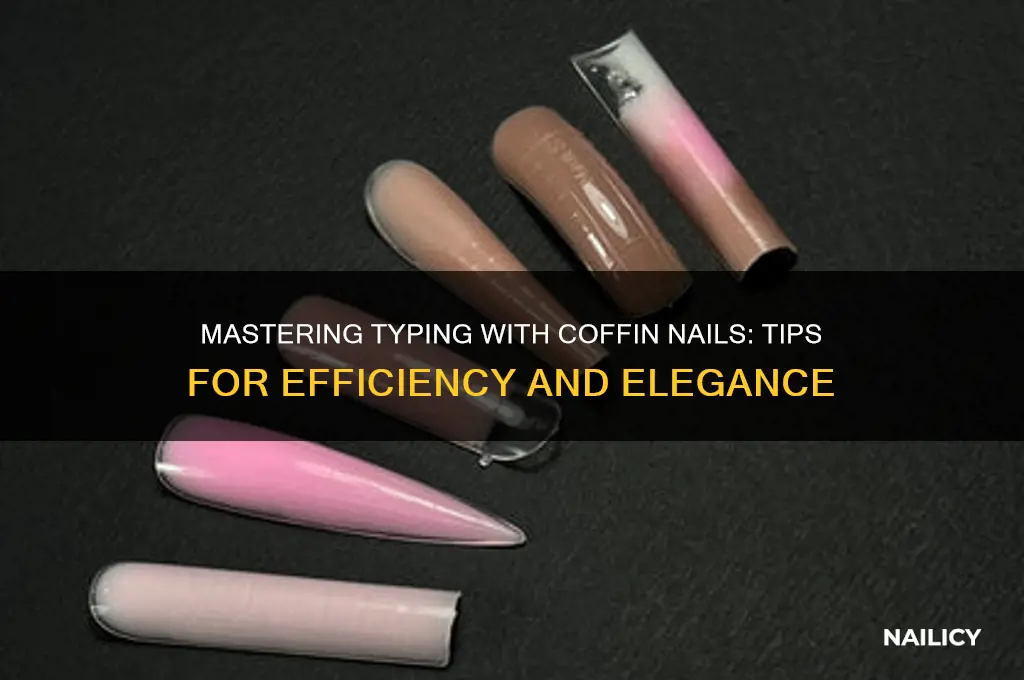 how do you type with coffin nails
