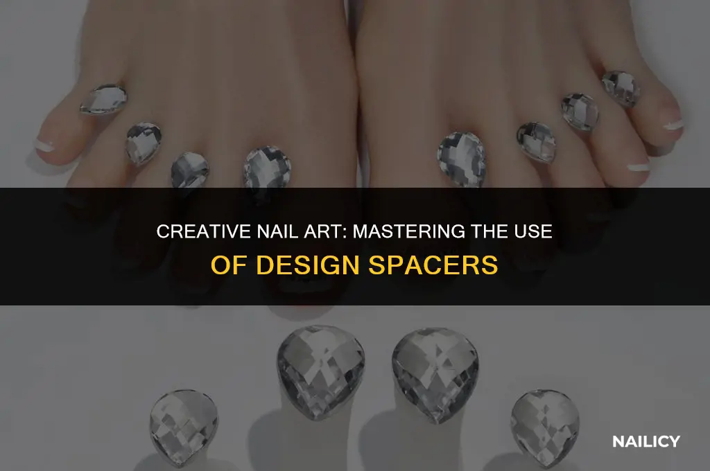 how do you use a nail design spacer