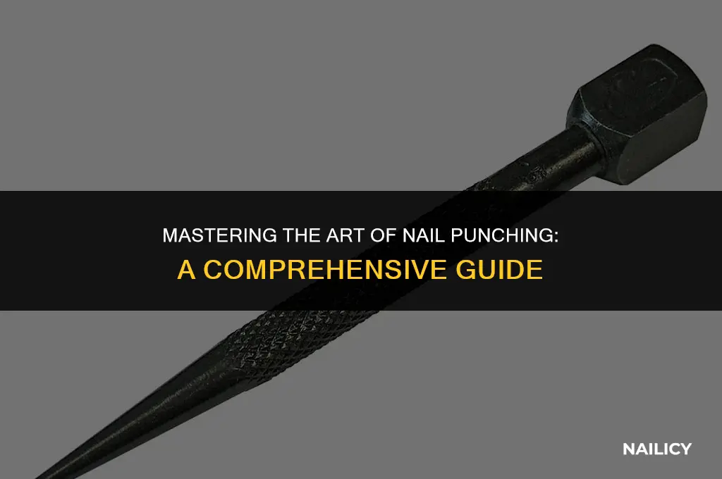 how do you use a nail punch