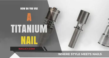 Mastering the Art of Titanium Nails: A Comprehensive Guide