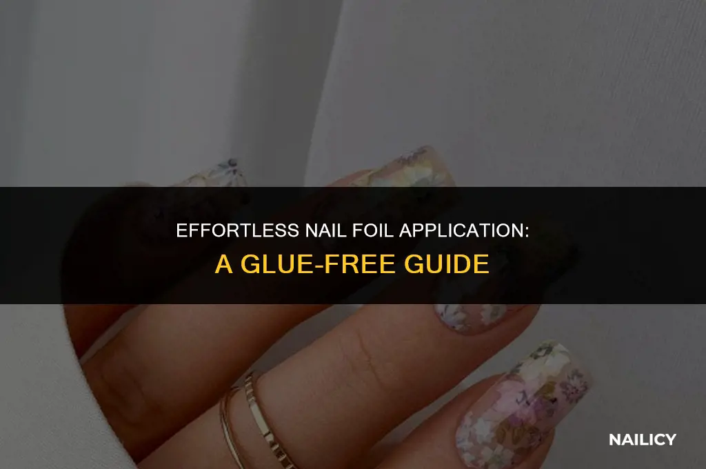 how do you use nail foil without glue