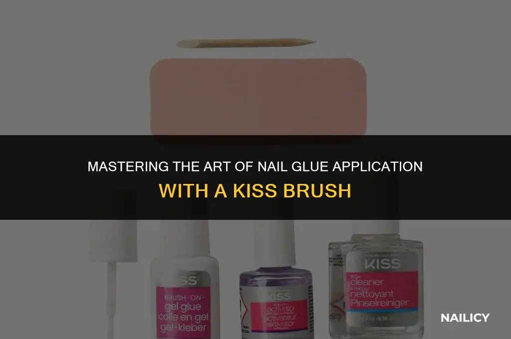 how do you use nail glue with a kiss brush