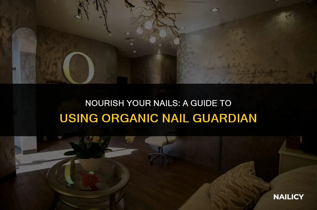 how do you use organic nail guardian