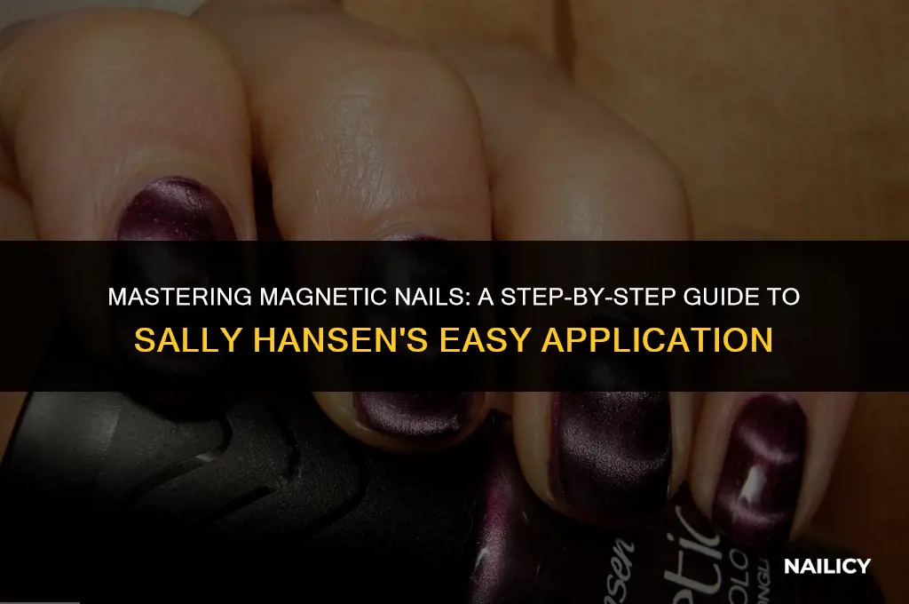 how do you use sally hansen magnetic nail color