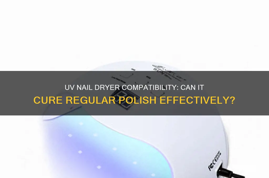 how does a uv nail dryer work with regular polish
