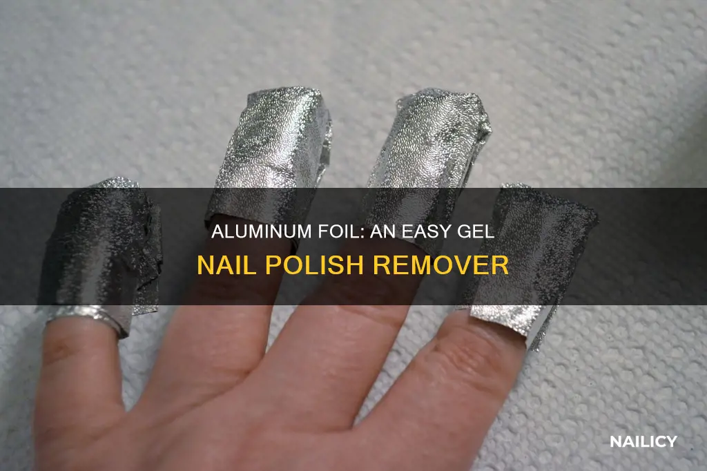 how does aluminum foil help remove gel nail polish