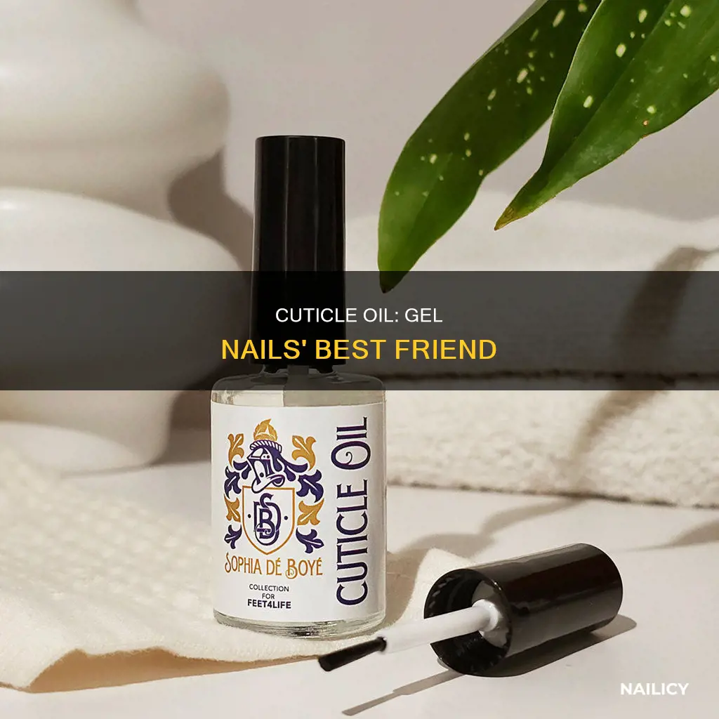 how does cuticle oil help gel nails