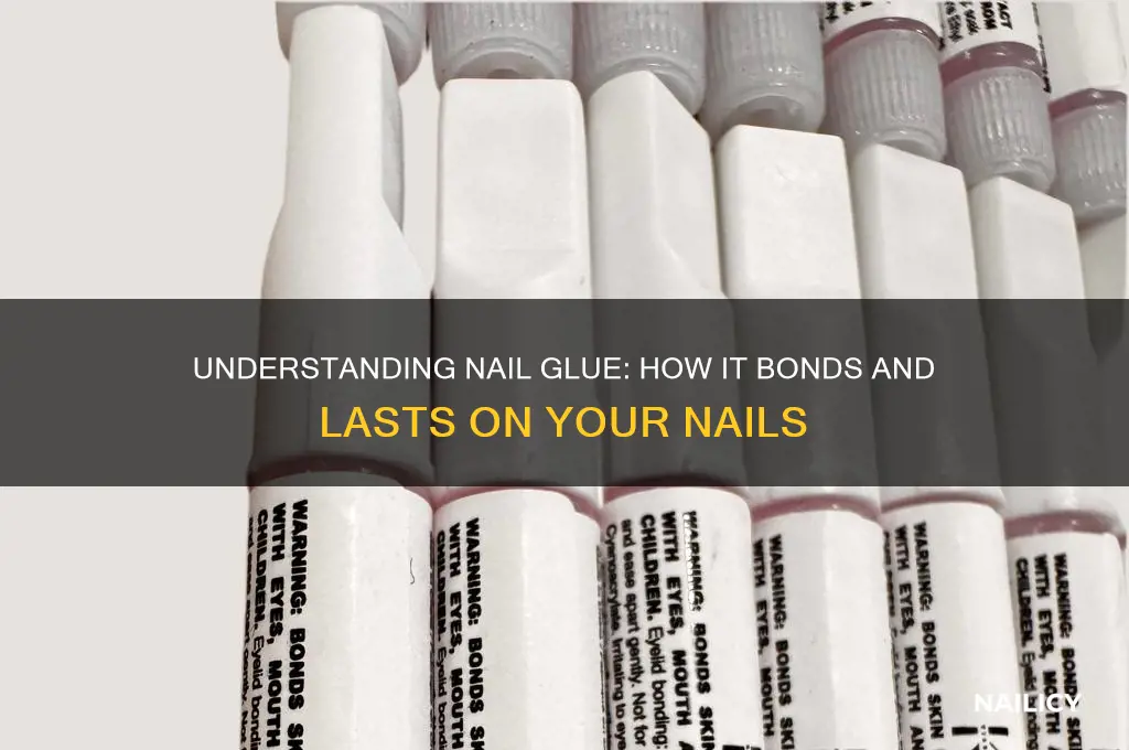 how does nail glue work