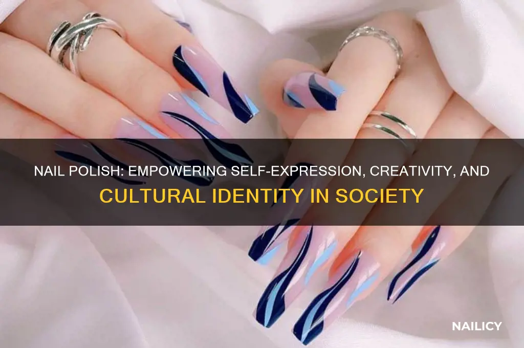 how does nail polish benefit society