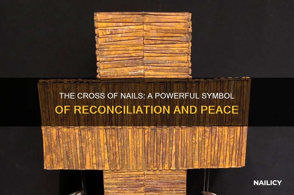 how does the cross of nails demonstrate reconciliation