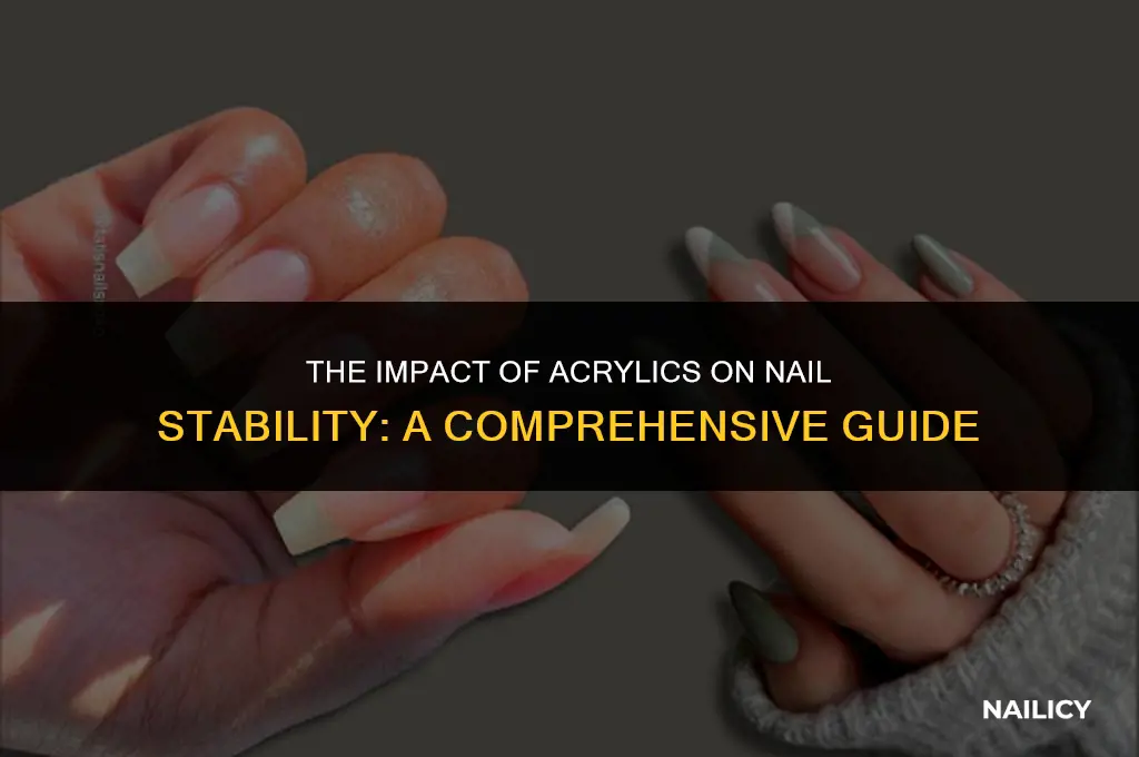 how does using acrylics on nail affect the stability