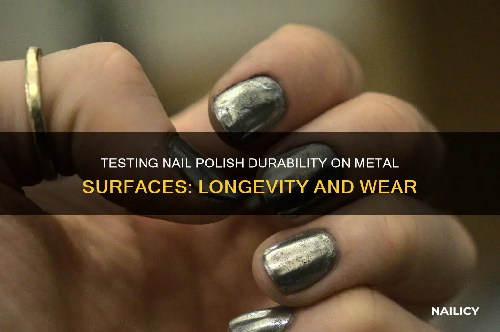 how durable is nail polish on metal