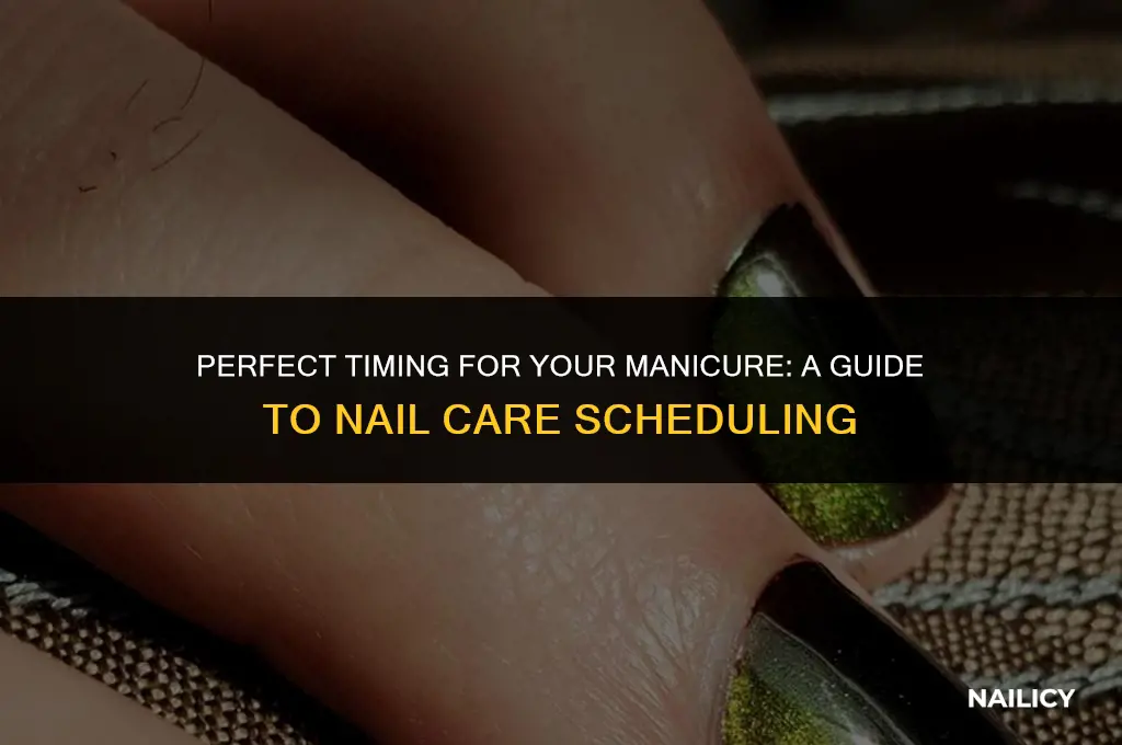 how early should i get my nails done