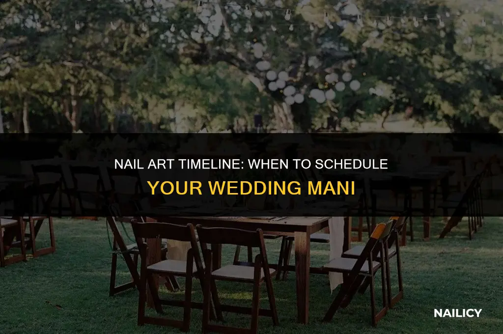 how early to get nails done before wedding
