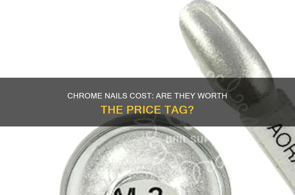 how expensive are chrome nails