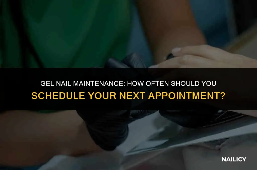how frequent do you need to get gel nails done