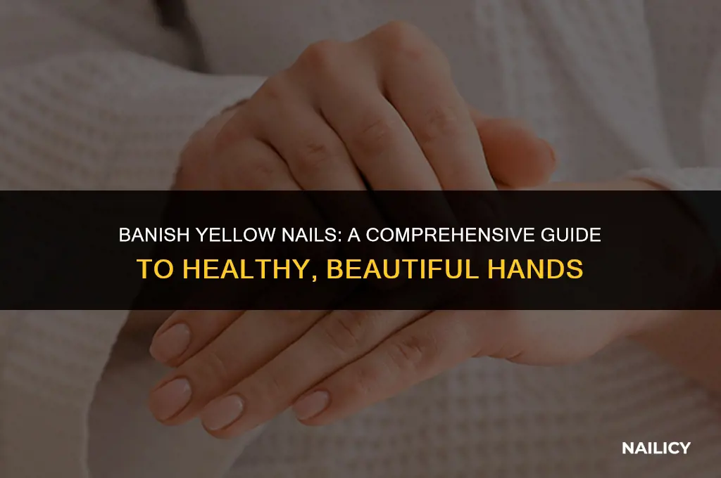 how get rid of yellow nails