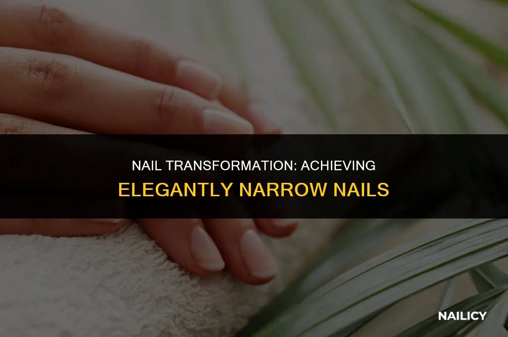 how get your nails to be narrow