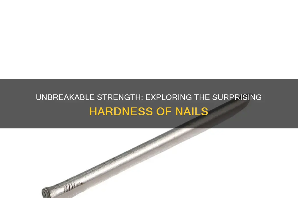 how hard are nails