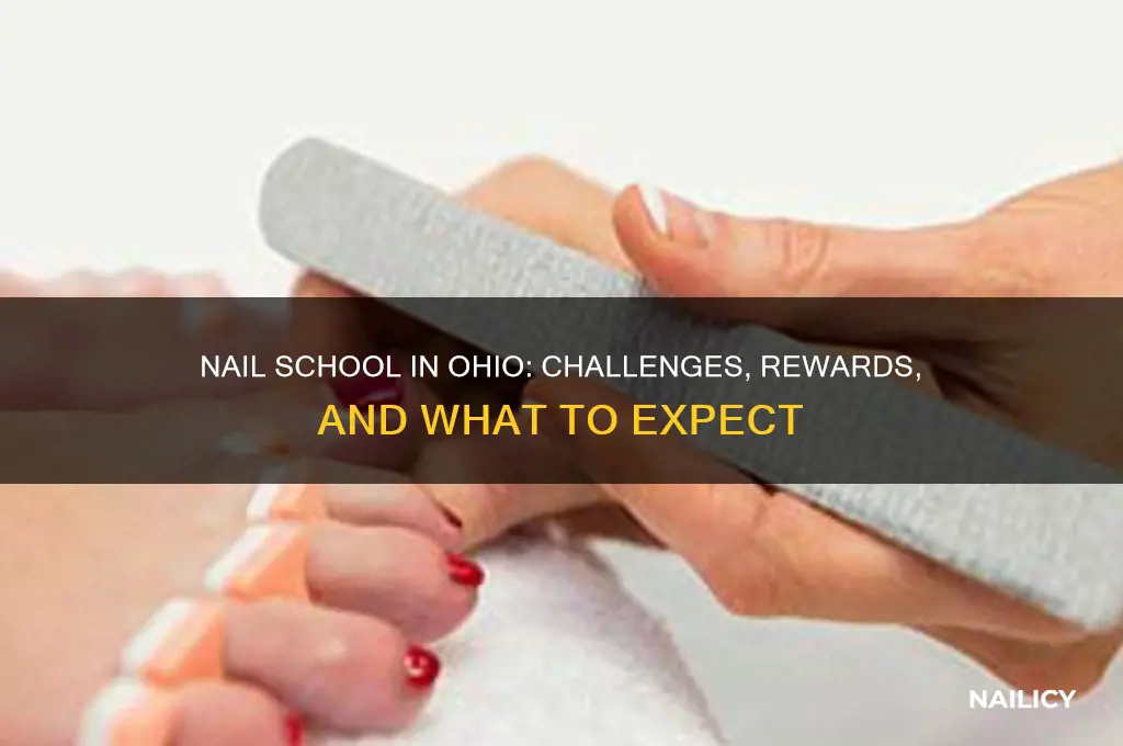 how hard is nail school in ohio