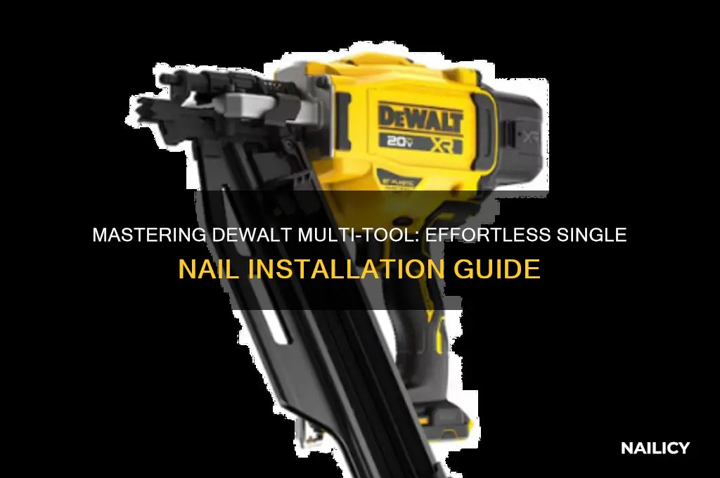 how install single nail in dewalt multi