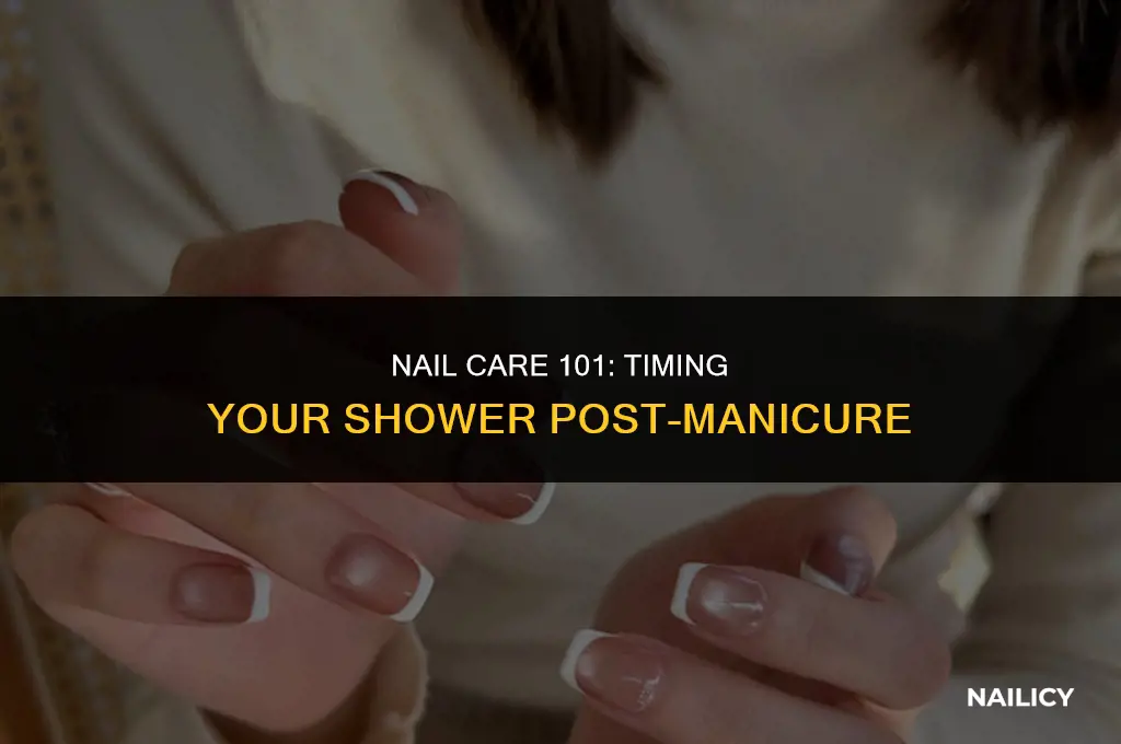 how long after getting nails done can i shower